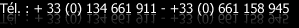 Tél. : +33 (0) 134 661 911 - +33 (0) 661 158 945
